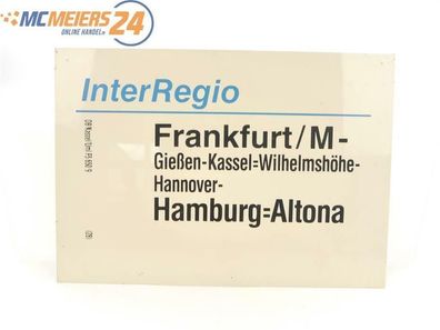 E244 Zuglaufschild Waggonschild InterRegio Frankfurt / M - Hannover - Hamburg