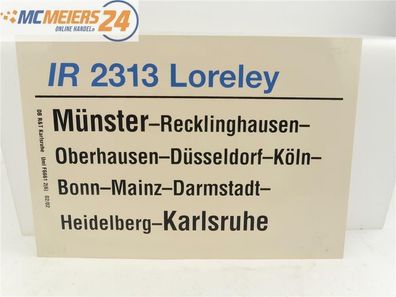 E244 Zuglaufschild Waggonschild IR 2313 "Loreley" Münster - Köln - Karlsruhe
