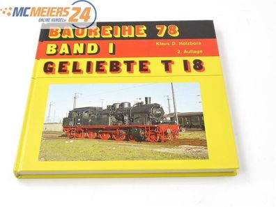 Buch Band 1, 2. Auflage , ,Geliebte T 18 Baureihe 78'' - Klaus D. Holzborn E572