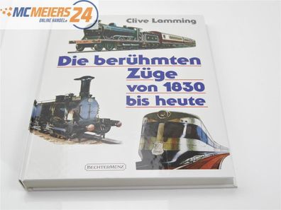Bechtermünz Verlag Eisenbahn Buch - Die berühmten Züge von 1830 bis heute- E505