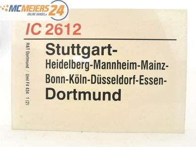 E244 Zuglaufschild Waggonschild IC 2612 Stuttgart - Köln - Dortmund