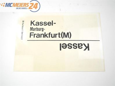 Zuglaufschild Waggonschild Kassel - Frankfurt (M) / Fulda - Bebra E568