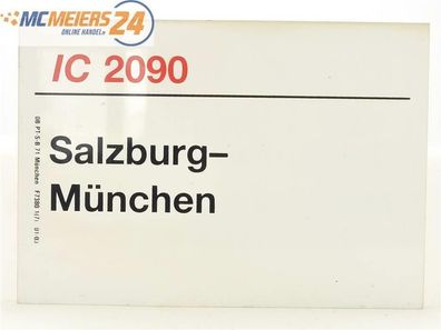 E244 Zuglaufschild Waggonschild IC 2090 Salzburg - München