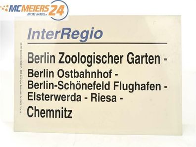 E244f Zuglaufschild Waggonschild InterRegio Berlin Zoologischer Garten -Chemnitz