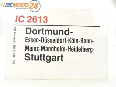 E244 Zuglaufschild Waggonschild IC 2613 Dortmund - Köln - Heidelberg - Stuttgart
