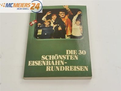 E437 Zeller/ Trüb Taschenbuch "Die 30 schönsten Eisenbahn-Rundreisen"