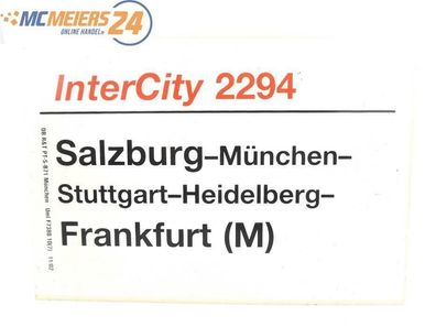 E244 Zuglaufschild Waggonschild InterCity 2294 Salzburg - Frankfurt (M)