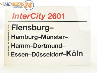 E244 Zuglaufschild Waggonschild InterCity 2601 Flensburg - Münster - Hamm - Köln