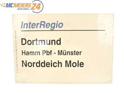 E244 Zuglaufschild Waggonschild InterRegio Dortmund - Hamm Pbf - Norddeich Mole