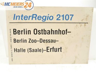 E244 Zuglaufschild Waggonschild InterRegio 2107 Berlin Ostbahnhof - Erfurt
