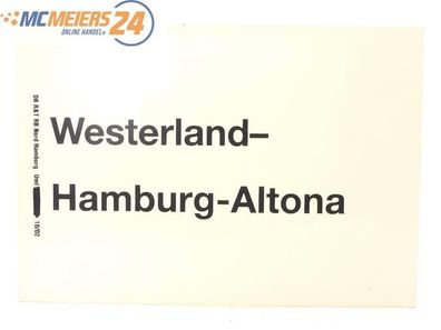 E244b Zuglaufschild Waggonschild Westerland - Hamburg - Altona