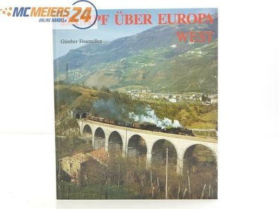E316 Günther Feuereißen - Buch - "Dampf über Europa West"