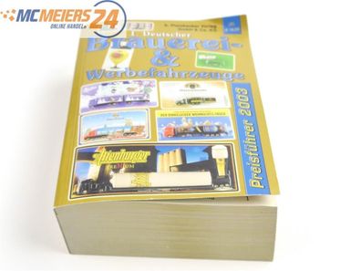 E320 Preisführer 1. Deutscher Brauerei und Werbefahrzeuge Katalog / Ausgabe 2003