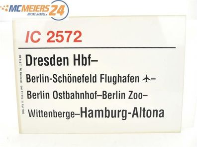 E244 Zuglaufschild Waggonschild IC 2572 Dresden Hbf - Berlin - Hamburg-Altona