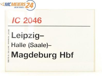E244 Zuglaufschild Waggonschild IC 2046 Leipzig - Halle - Magdeburg Hbf