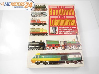 Birkhäuser Verlag Eisenbahn Buch "Das Handbuch der Lokomotiven" E572