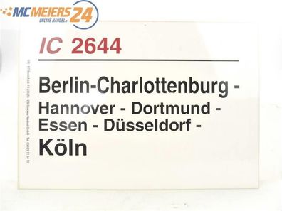 E244 Zuglaufschild Waggonschild IC 2644 Berlin Charlottenburg - Essen - Köln