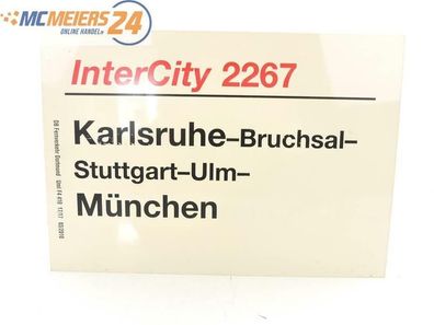 E244 Zuglaufschild Waggonschild InterCity 2267 Karlsruhe - Stuttgart - München