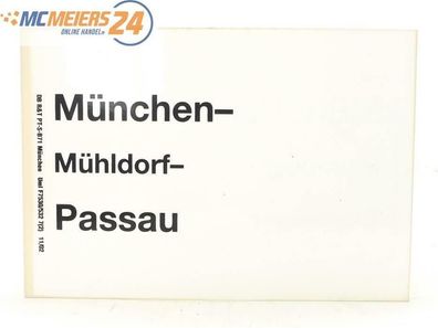 E244 Zuglaufschild Waggonschild München - Mühldorf - Passau