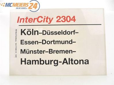 E244 Zuglaufschild Waggonschild InterCity 2304 Köln - Essen - Hamburg-Altona