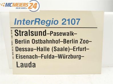 E244 Zuglaufschild Waggonschild InterRegio 2107 Stralsund - Berlin - Lauda