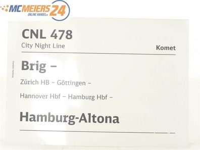 E244 Zuglaufschild Waggonschild CNL 478 City Night Line Brig - Hamburg-Altona