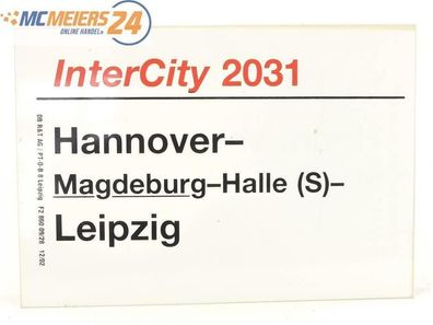 E244 Zuglaufschild Waggonschild InterCity 2031 Hannover - Magdeburg - Leipzig