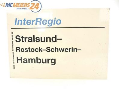 E244 Zuglaufschild Waggonschild InterRegio Stralsund - Rostock - Hamburg