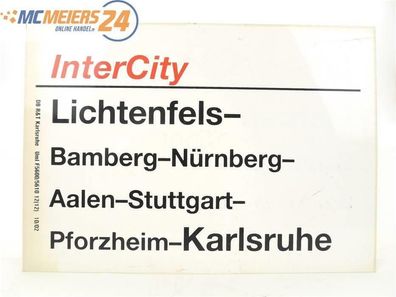 E244 Zuglaufschild Waggonschild InterCity Lichtenfels - Nürnberg - Karlsruhe