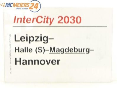 E244 Zuglaufschild Waggonschild InterCity 2030 Leipzig - Magdeburg - Hannover