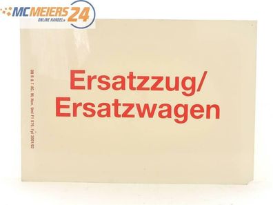 E244 Zuglaufschild Waggonschild Ersatzzug / Ersatzwagen