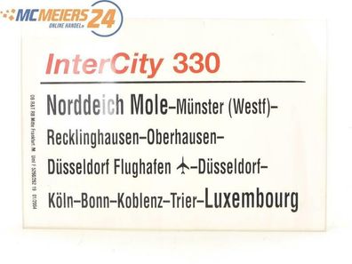 E244 Zuglaufschild Waggonschild InterCity 330 Norddeich Mole - Köln - Luxembourg