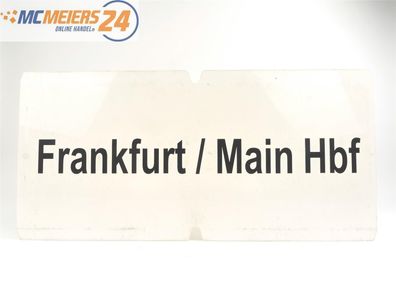 E244 Zuglaufschild Waggonschild Frankfurt / Main Hbf