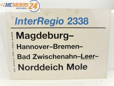 E244 Zuglaufschild Waggonschild InterRegio 2338 Magdeburg - Norddeich Mole