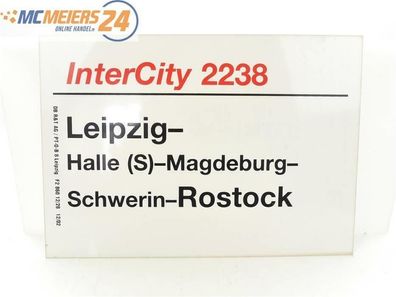 E244a Zuglaufschild Waggonschild InterCity 2238 Leipzig - Magdeburg - Rostock