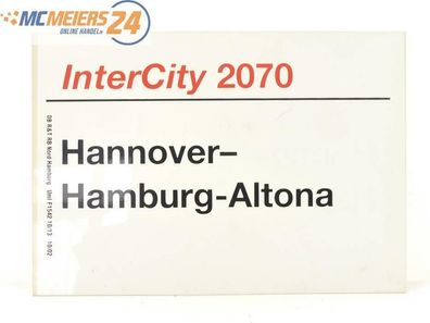 E244 Zuglaufschild Waggonschild InterCity 2070 Hannover - Hamburg-Altona