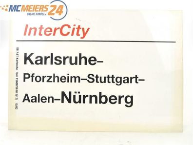 E244 Zuglaufschild Waggonschild InterCity Karlsruhe - Stuttgart - Nürnberg