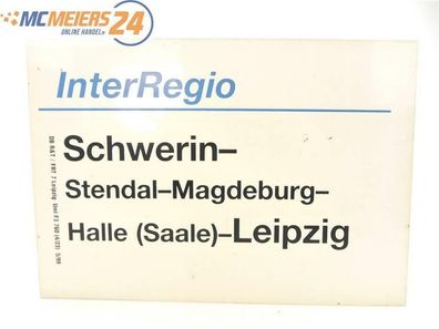 E244 Zuglaufschild Waggonschild InterRegio Schwerin - Magdeburg - Leipzig