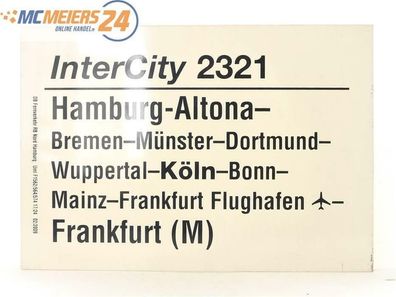 E244 Zuglaufschild Waggonschild InterCity 2321 Hamburg-Altona - Frankfurt (M)