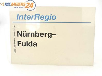 E244 Zuglaufschild Waggonschild InterRegio Nürnberg - Fulda