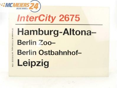 E244 Zuglaufschild Waggonschild InterCity 2675 Hamburg-Altona - Leipzig