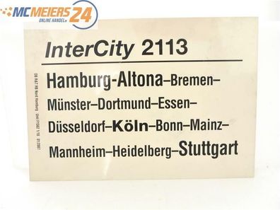 E244 Zuglaufschild Waggonschild InterCity 2113 Hamburg - Köln - Stuttgart
