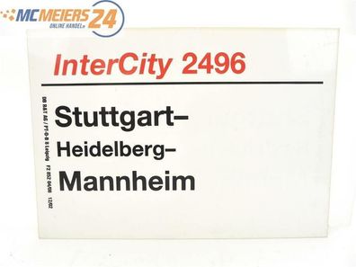E244 Zuglaufschild Waggonschild InterCity 2496 Stuttgart - Heidelberg - Mannheim