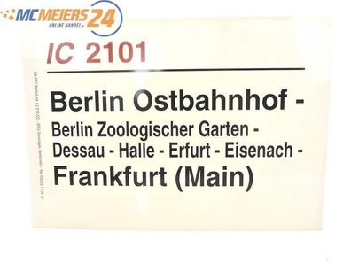 E244 Zuglaufschild Waggonschild IC 2101 Berlin Ostbahnhof - Frankfurt (Main)