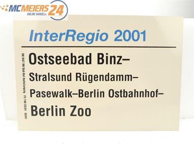 E244 Zuglaufschild Waggonschild InterRegio 2001 Ostseebad Binz - Berlin Zoo