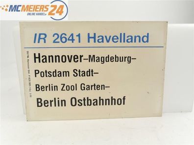 E244 Zuglaufschild Waggonschild IR 2641 "Havelland" Hannover - Berlin Ostbahnhof
