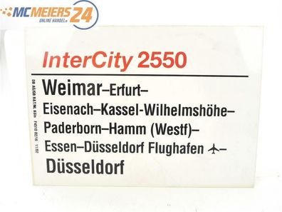 E244 Zuglaufschild Waggonschild InterCity 2550 Weimar - Hamm - Düsseldorf