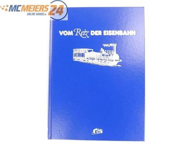 E208 Ralf Roman Rossberg - Buch - "Vom Reiz der Eisenbahn"
