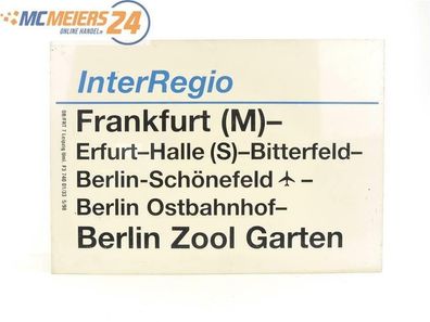 E244 Zuglaufschild Waggonschild InterRegio Frankfurt (M) - Berlin Zoo Garten