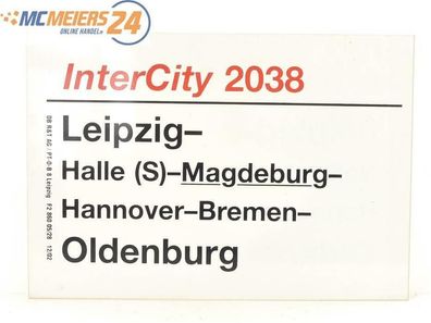 E244 Zuglaufschild Waggonschild InterCity 2038 Leipzig - Magdeburg - Oldenburg